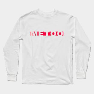 ME TOO 32 Long Sleeve T-Shirt